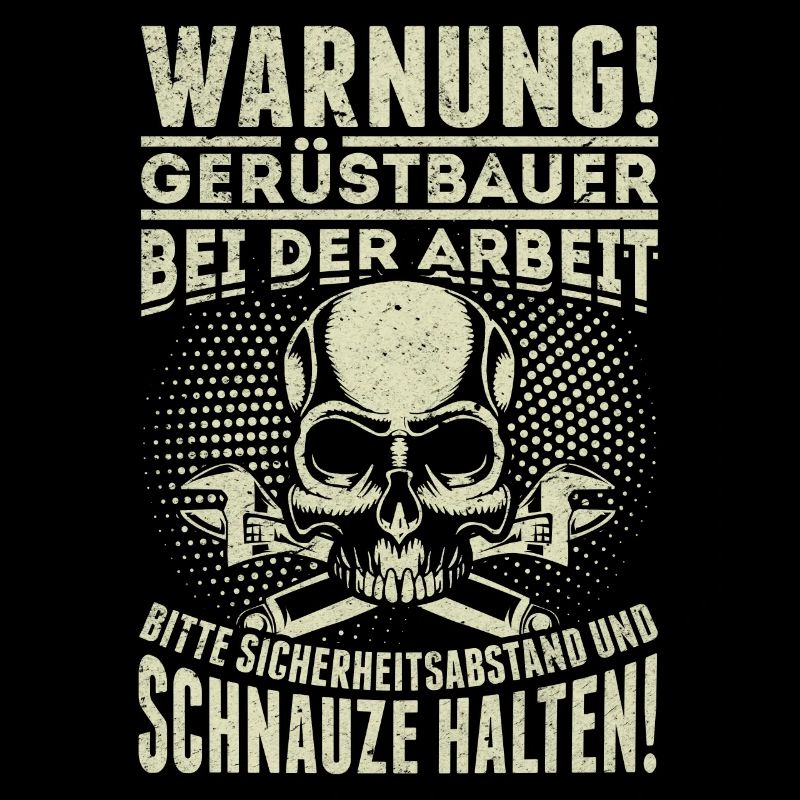 Gerüst Beruf witziger Spruch