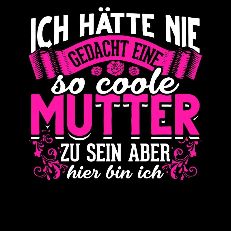 Coole Mutter lustiger Spruch Mama Mutter