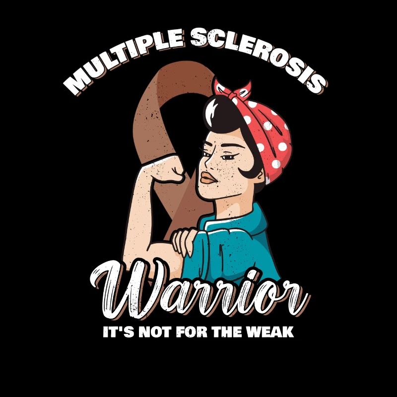 Multiple Sclerosis Warrior It's Not For The Weak