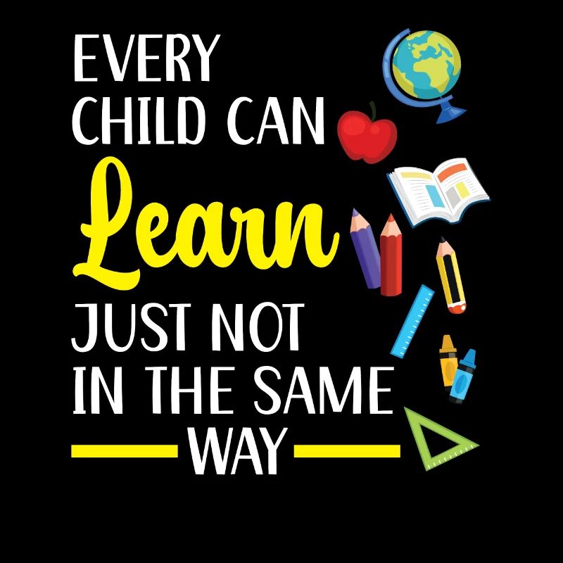 Every Child Can Learn Just Not In The Same Way