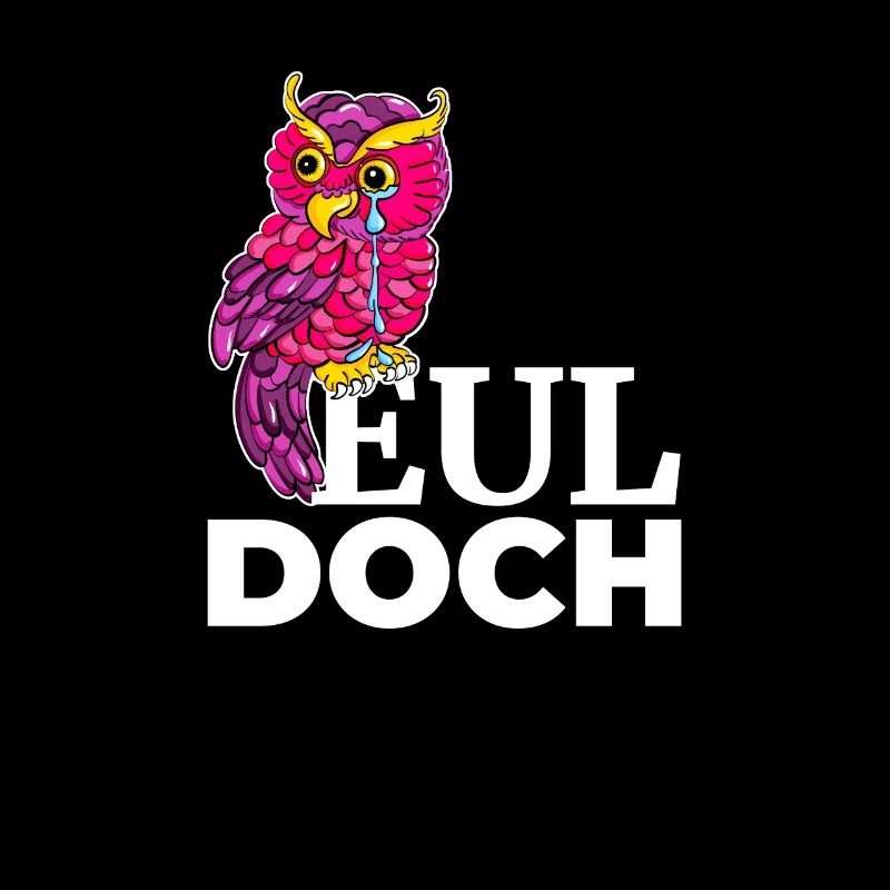 Eul Doch Pinke Eule sitzt auf Spruch Eul Doch und