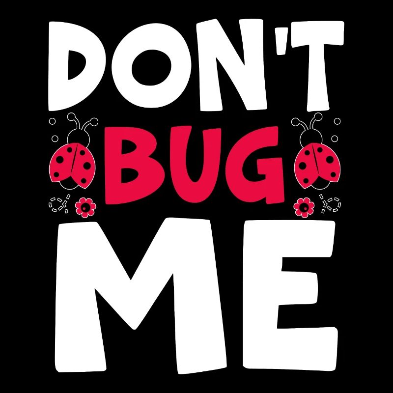 Don't Bug Me Entomology Insect Catching Ladybug