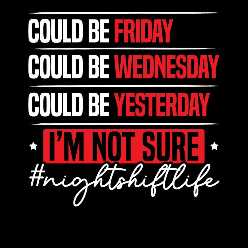 Night Shift Life Graveyard Shift Worker Employee