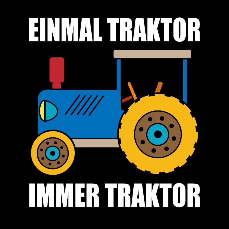 einmal Traktor immer Traktor