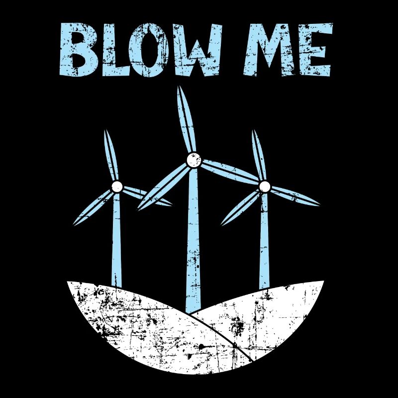 Blow Me Wind Énergie renouvelable Éolienne Éolienne