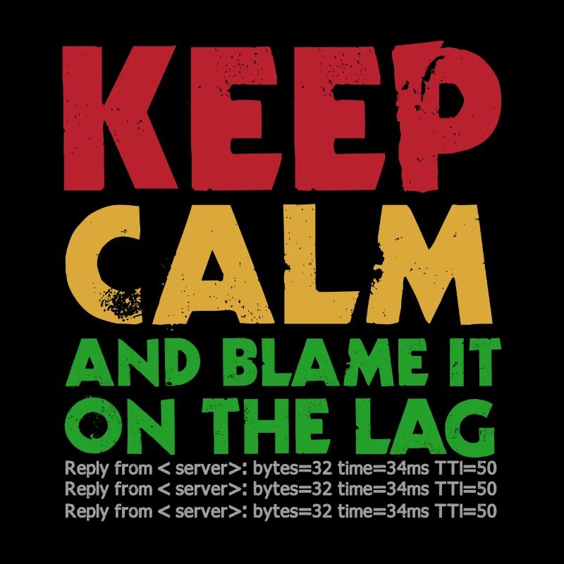 Keep calm and blame it on the