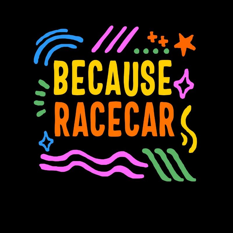 Chemise de course, parce que la voiture de course drôle de tee, course