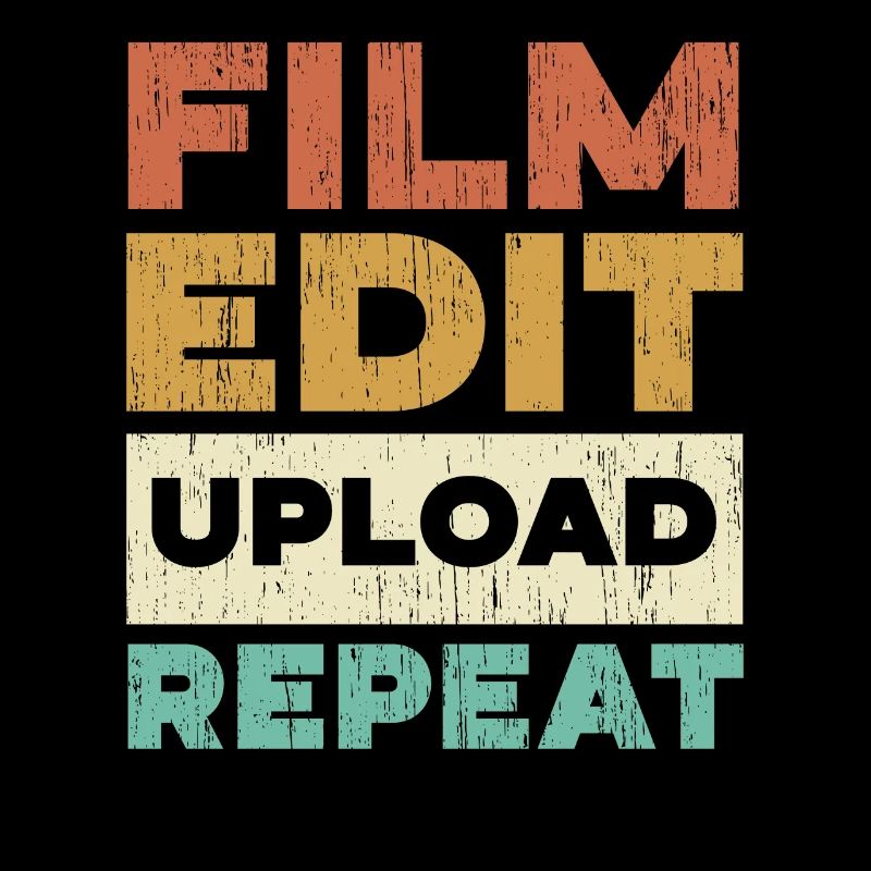 Film Edit Upload Repeat Content Creator Vlogger