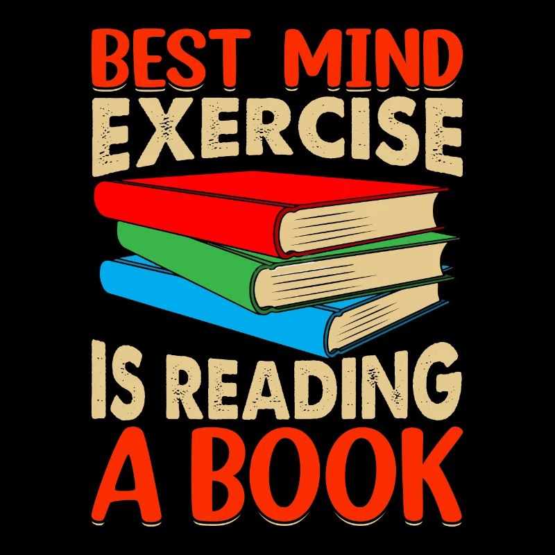 The best mental exercise is reading a book
