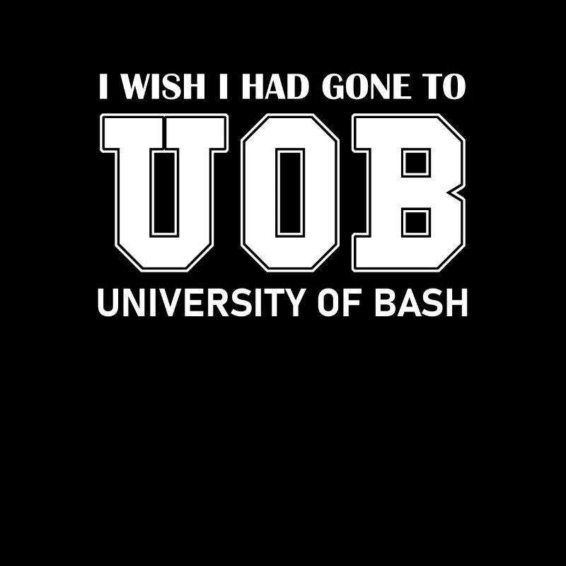 University of Bash Funny for Linux Sysadmin and