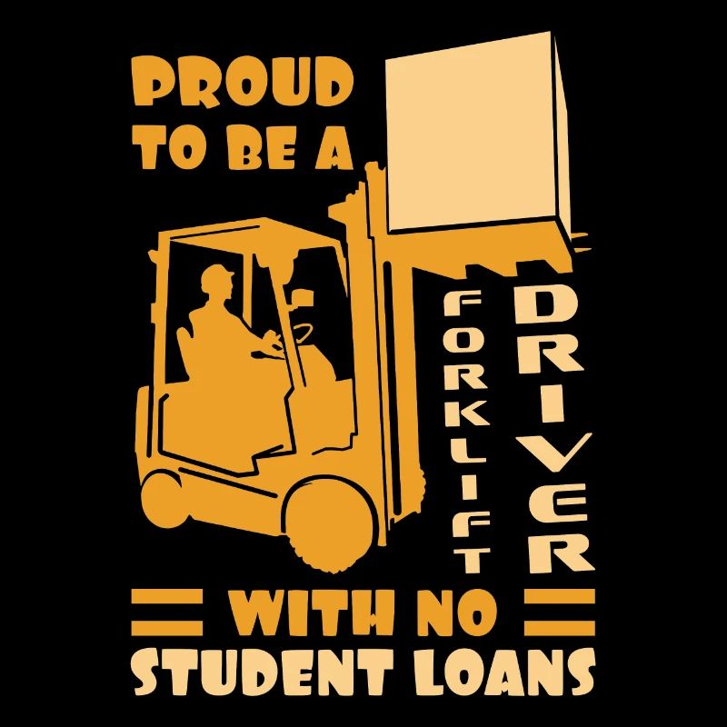 Forklift Operator Proud To Be A Forklift Driver