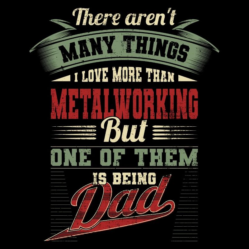 Father's Day Metal Processing Daddy Gift