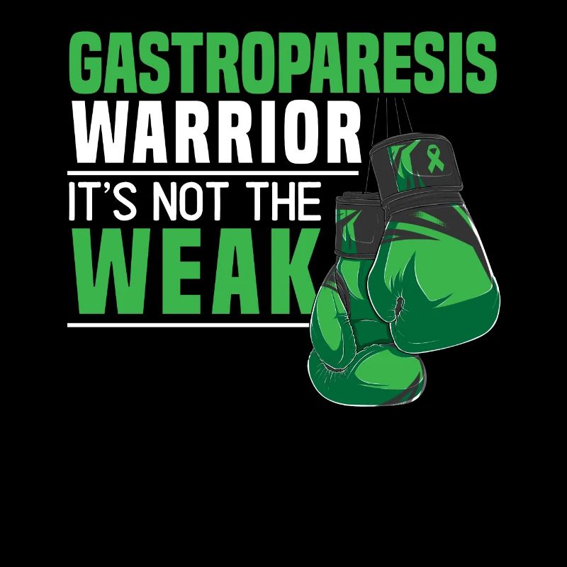 Gastroparesis Warrior It's Not For The Weak