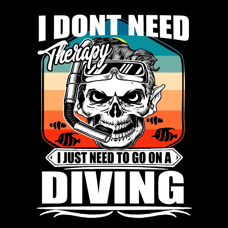 I don't need therapy I just dive - Scuba Diving