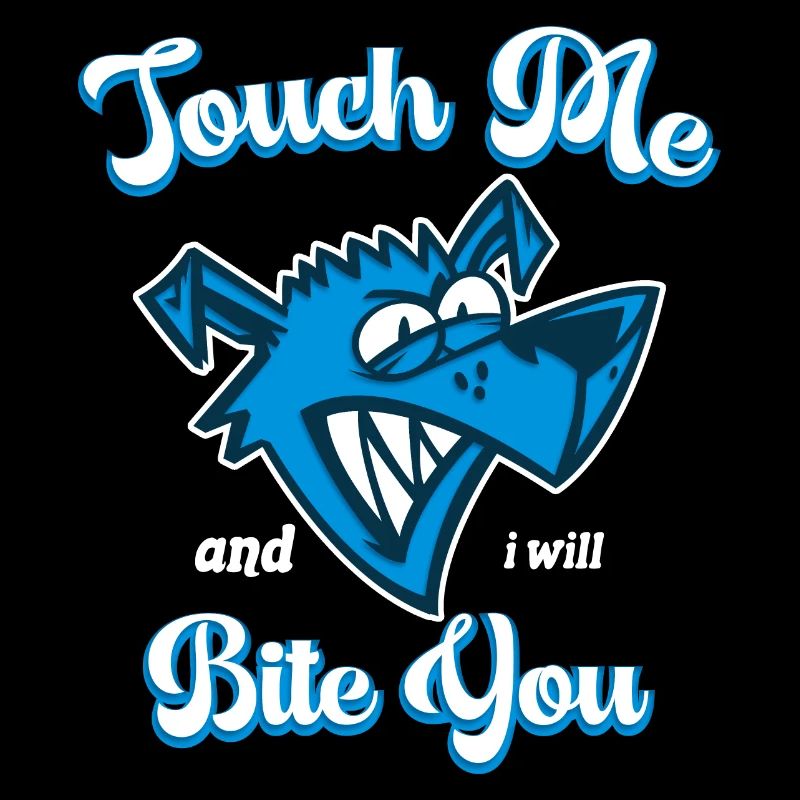 Touch Me And I Will Bite You Funny Animals Graphic
