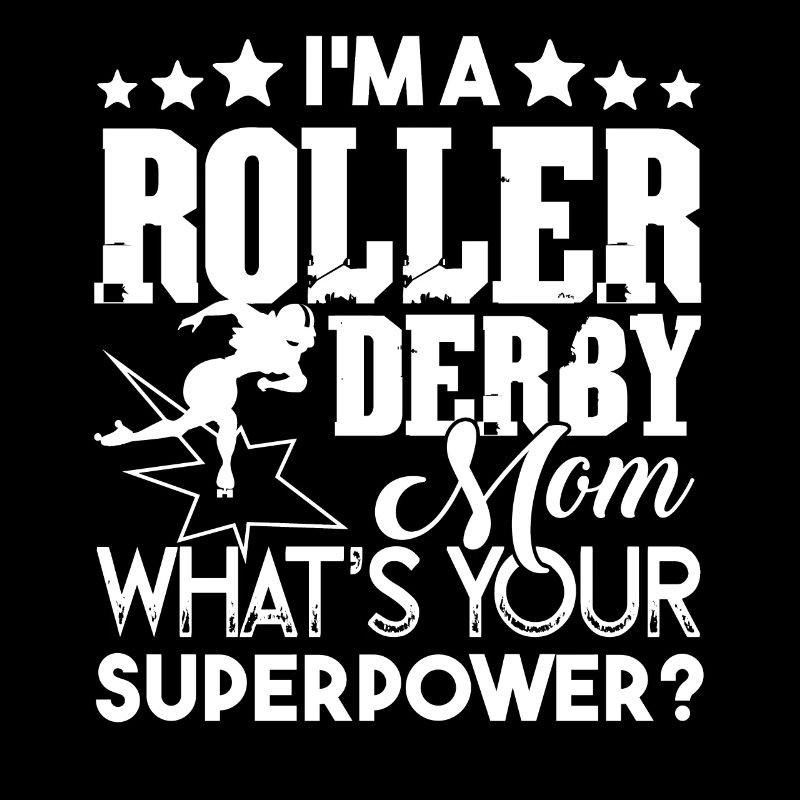 Roller Derby I'm A Roller Derby Mom