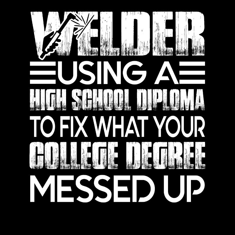 Welder Using A High School Diploma To Fix