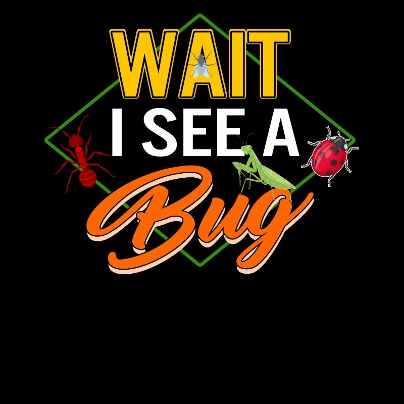 Entomologist Shirt, Wait I See A Bug Tee, Insects