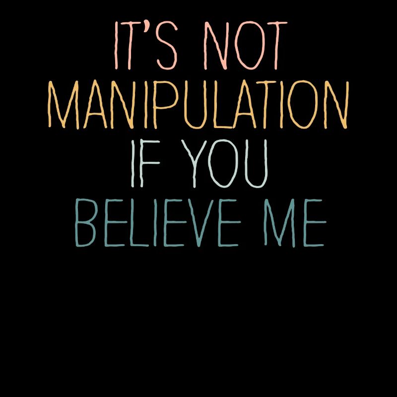 Pas de manipulation si vous croyez