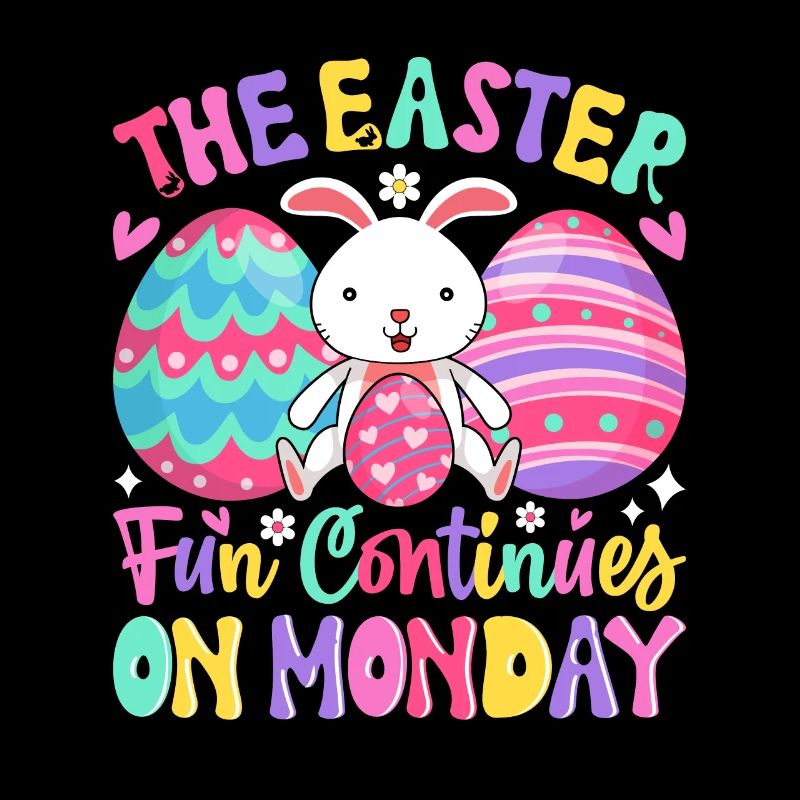 The fun continues Easter Monday Easter time Easter