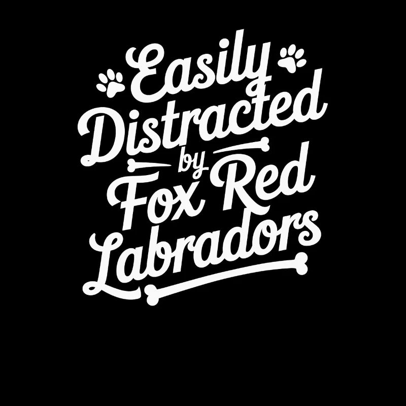 Easily Distracted By Fox Red Labradors
