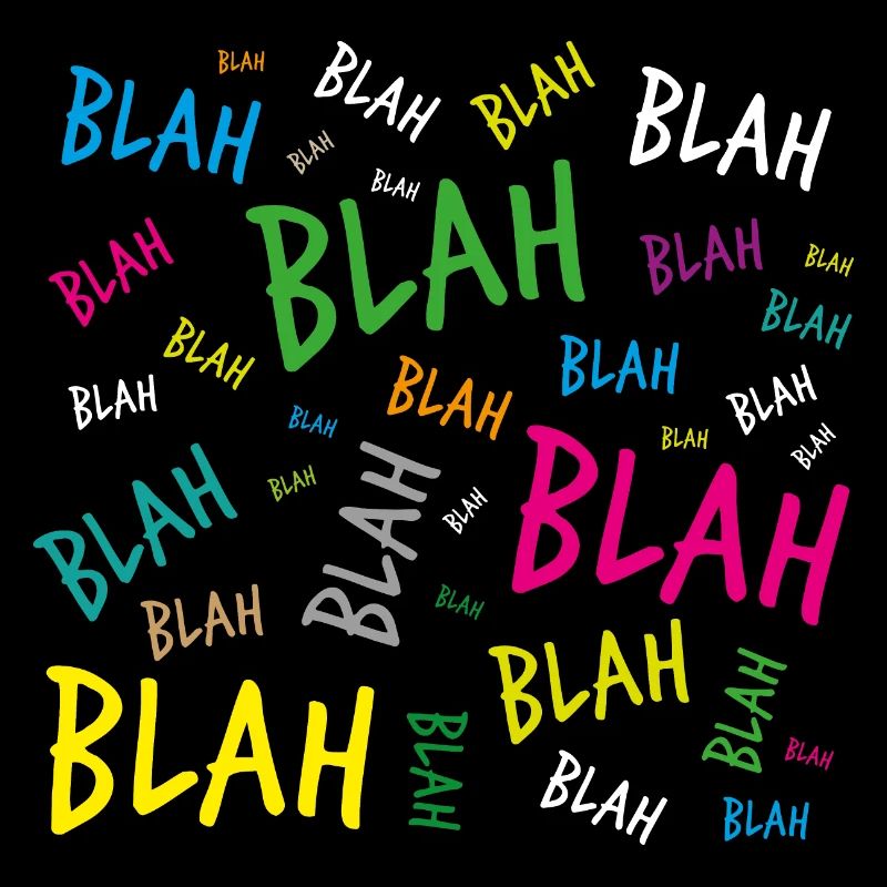 Blah blah blah