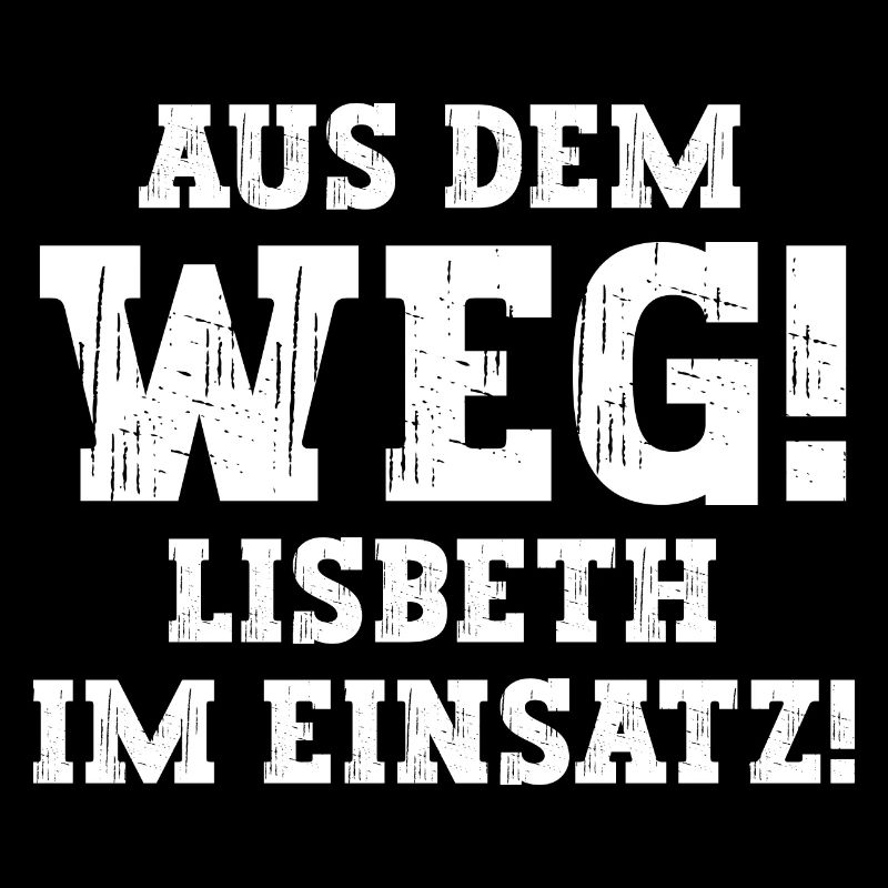 Lisbeth Lustiger Spruch Vorname Name Lisbeth