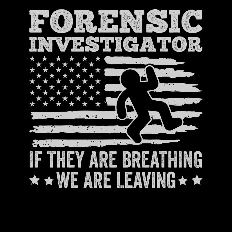 Kriminaltechniker Tatortermittler Forensik Spruch