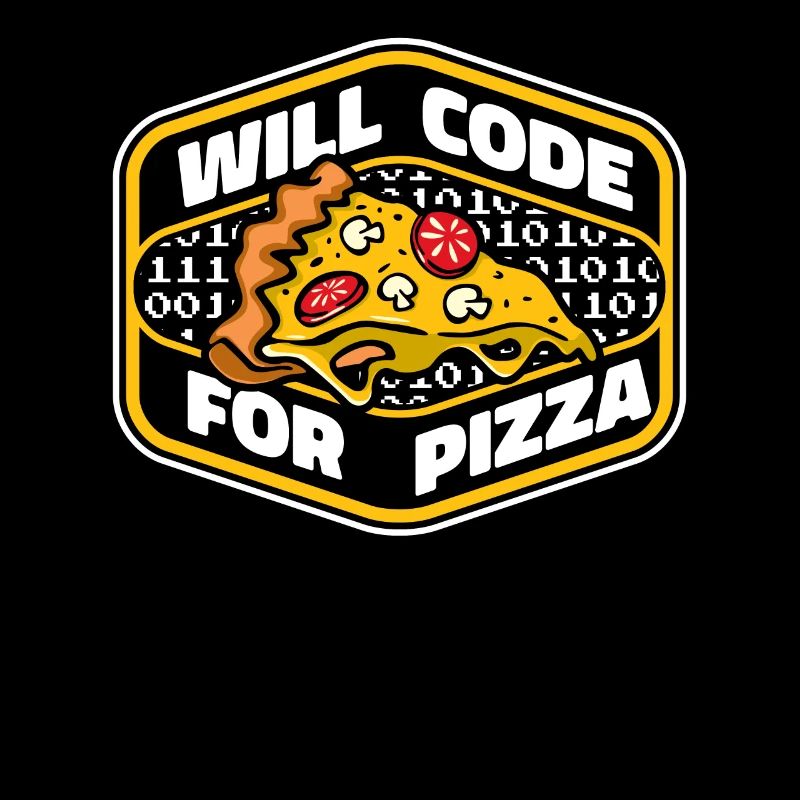 Will Code For Pizza Developer Coder Programmer