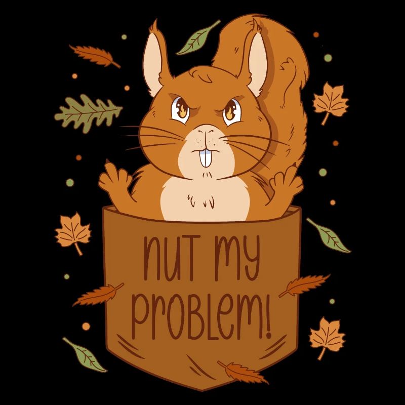 Eichhörnchen Brusttasche - Nut my problem