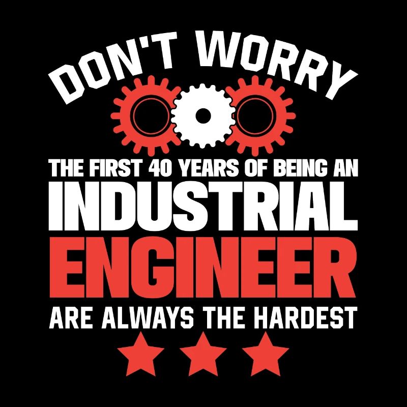 Do Not Worry Industrial Engineer