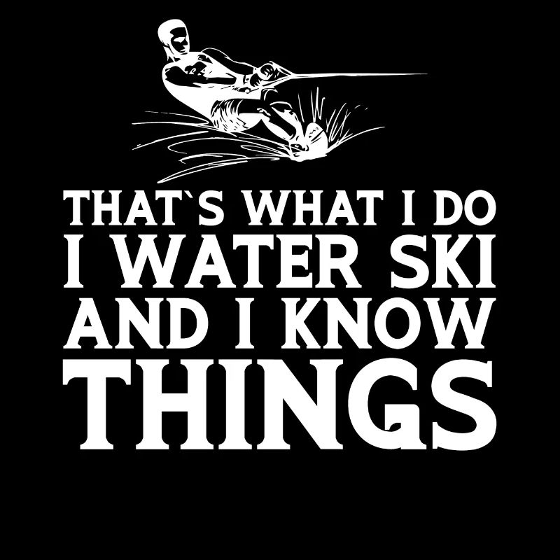 C’est ce que je fais Je fais du ski nautique