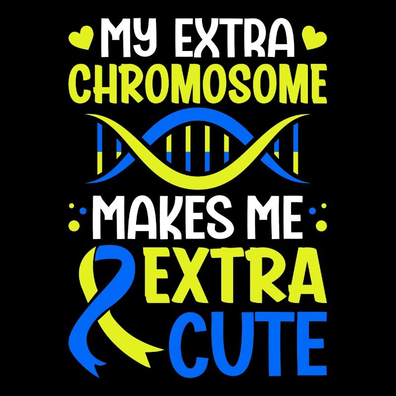 Mon chromosome supplémentaire me rend encore plus mignon drôle