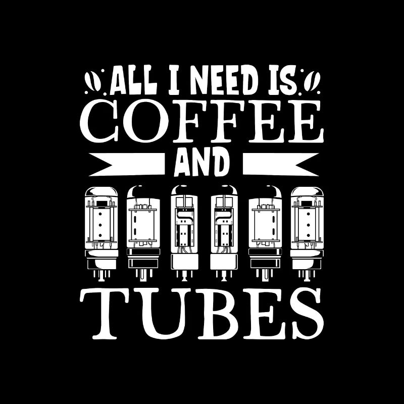Coffee and vacuum tubes
