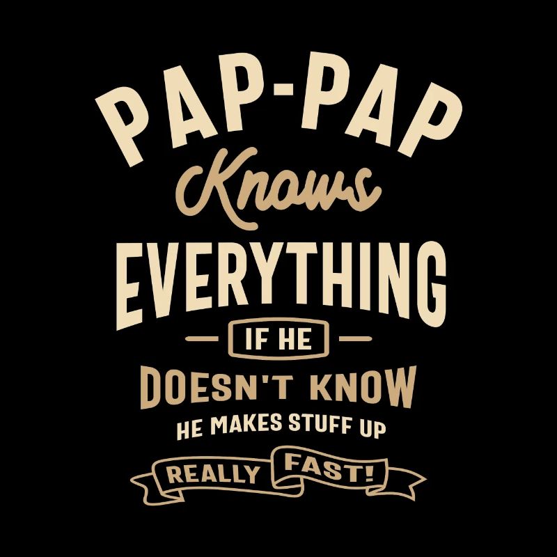Pap-Pap Knows Everything Design