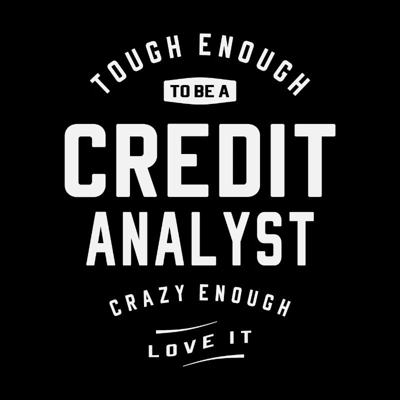 Fou de ce que je fais - Analyste de crédit difficile