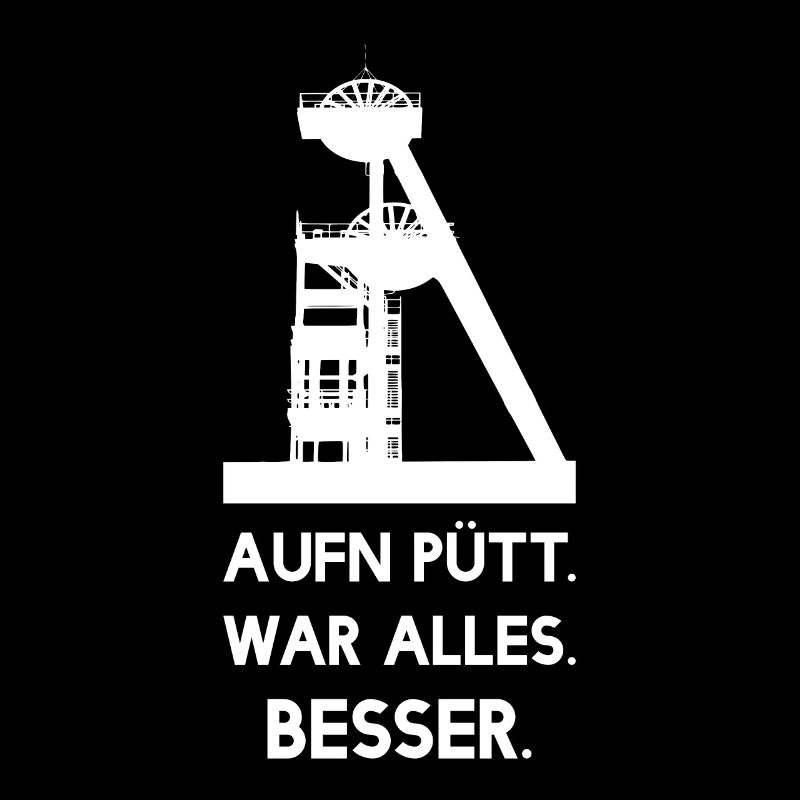 On Pütt everything was better - mine - mining