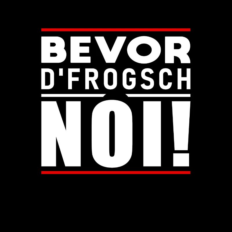 Bevor D Frogsch Noi