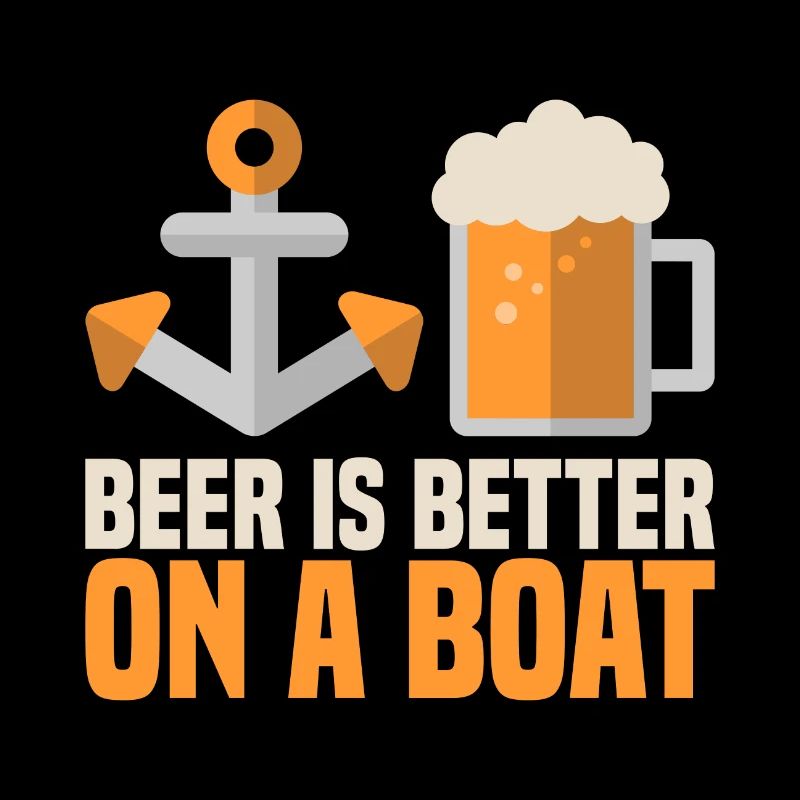 Beer Is Better On A Boat Geschenk Boot Idee Bier