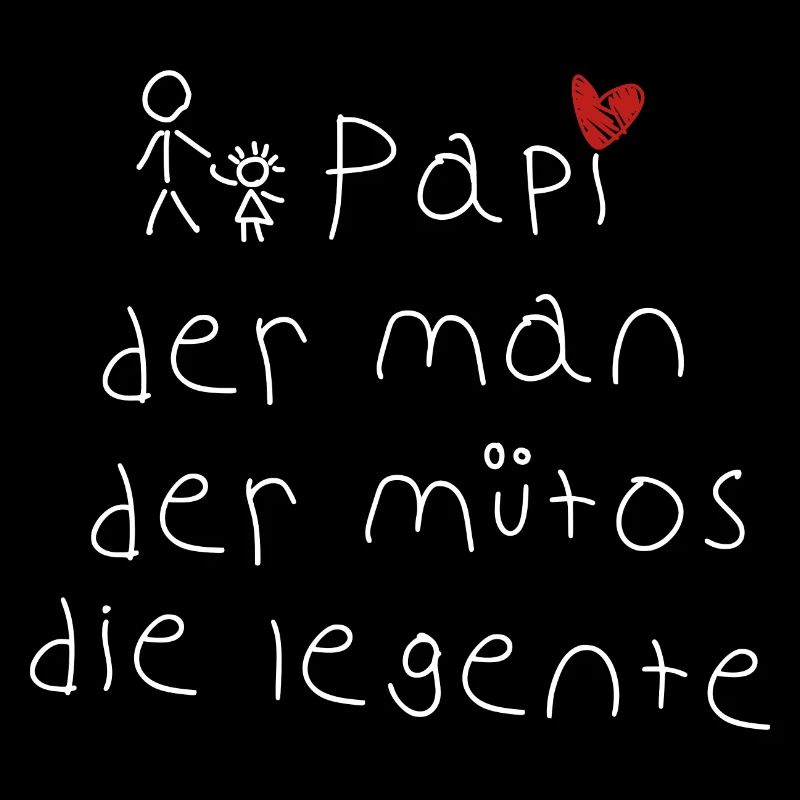 Papi - bester Papa - Mythos - Legende - Spruch