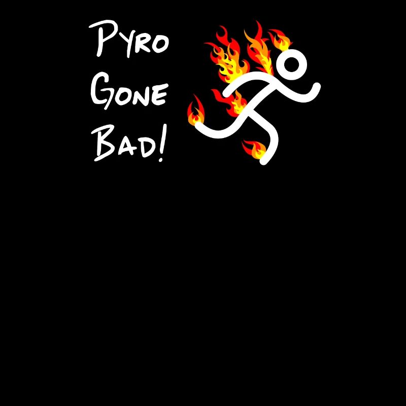 Pyrotechnician Funny Fireworks Gift Pyro Gone Bad