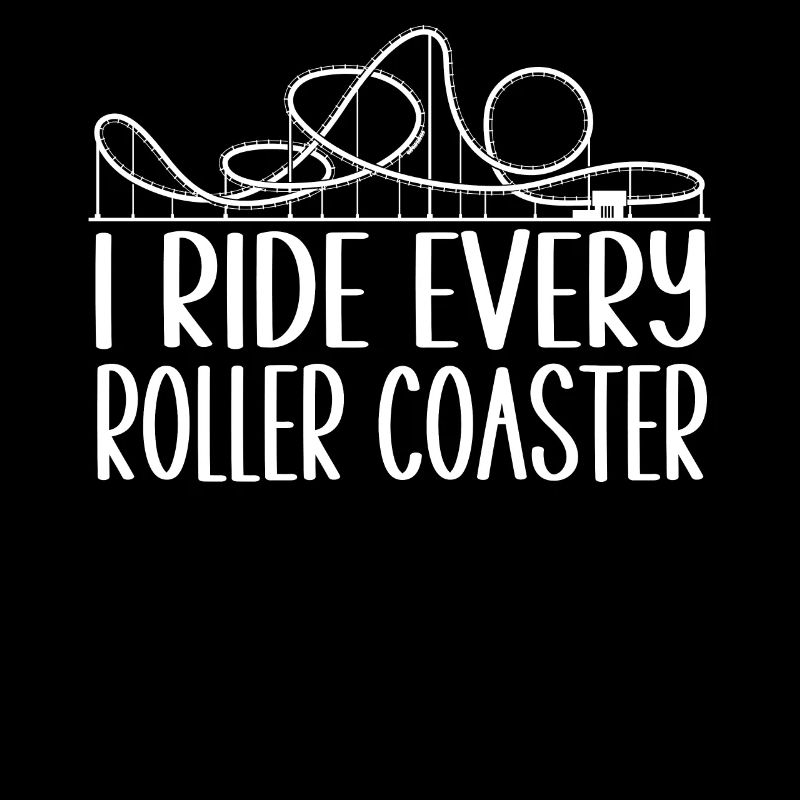 I ride every roller coaster - Freizeitpark