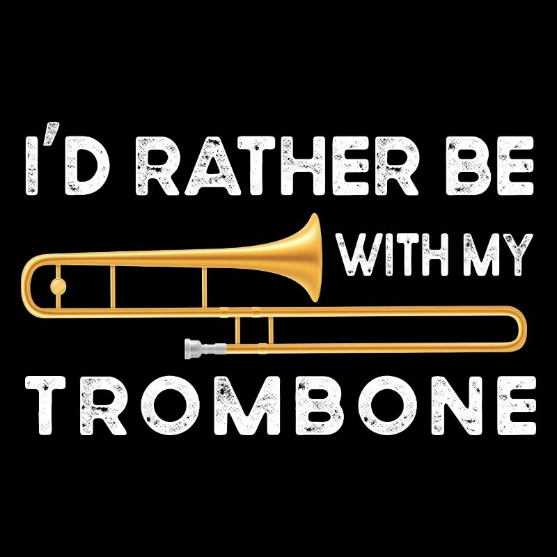 Trombone trombone trombone player gift trombones