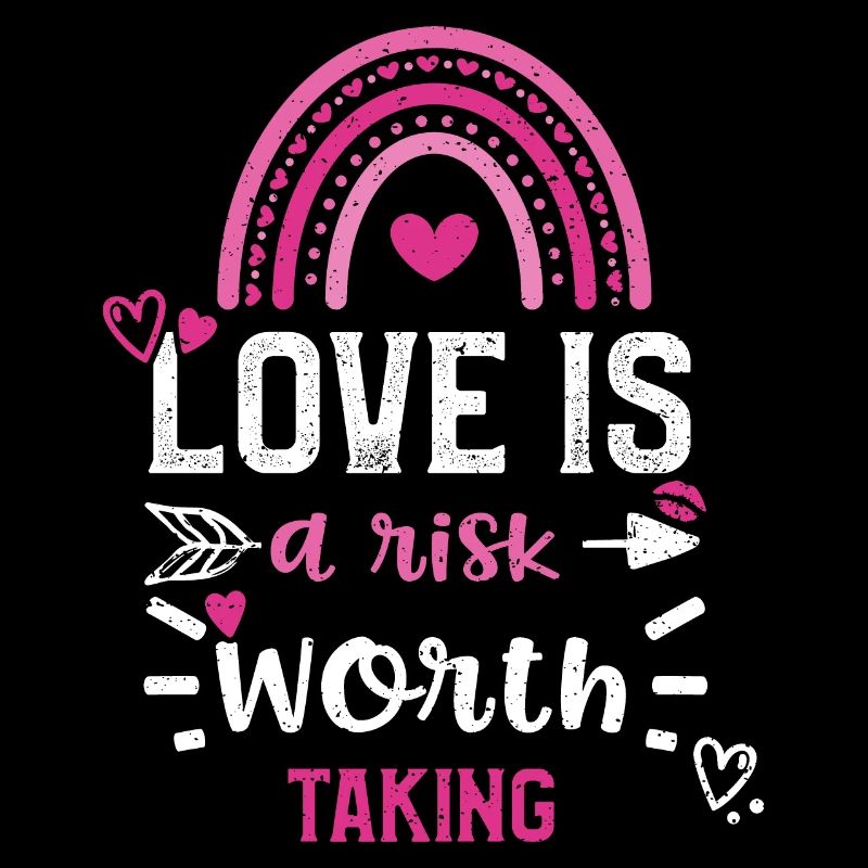 Love is a risk worth taking