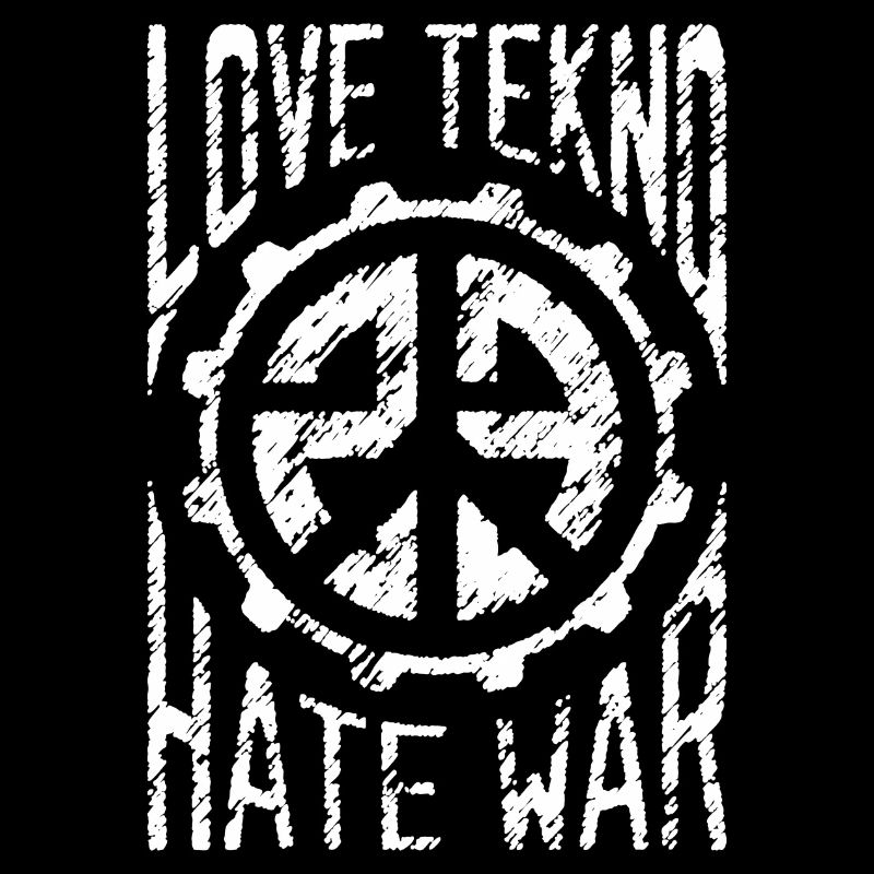 LOVE TEKNO HATE WAR