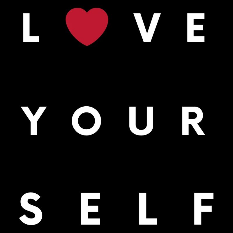 Love yourself