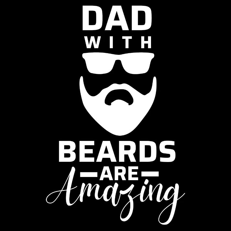 Dad with beards are amazing.
