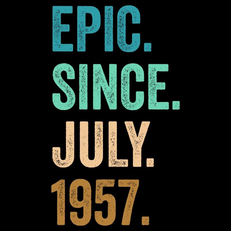 65 Years Old Epic Since July 1957 65th Birthday