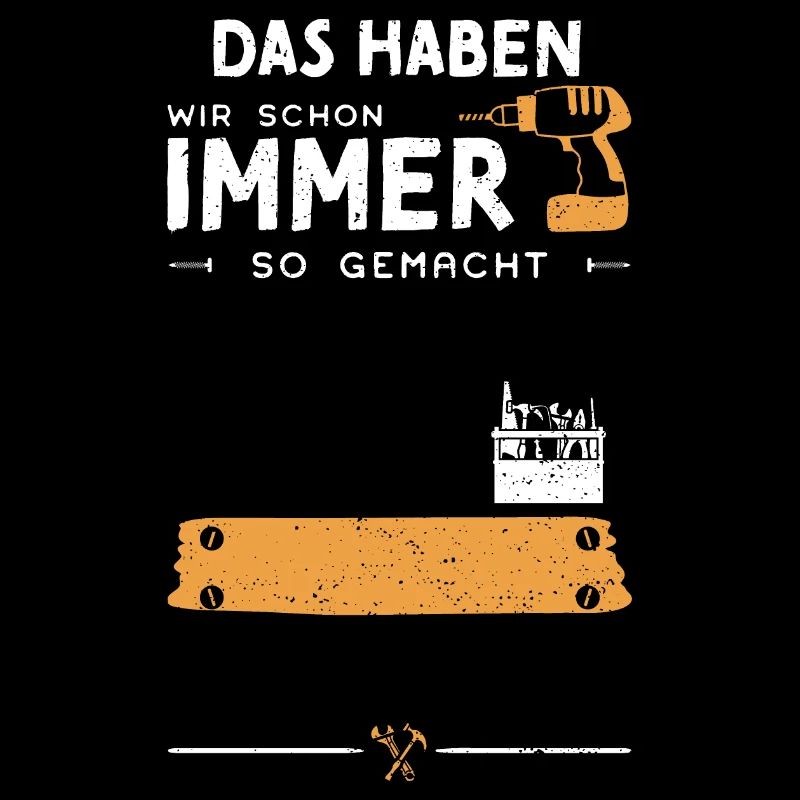 Das Haben Wir Schon Immer So Gem...