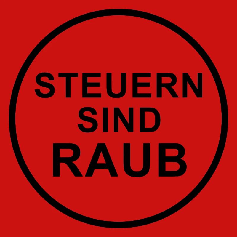 Steuern sind raub rundes Design